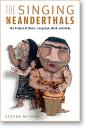 The Singing Neanderthals by Steven Mithen